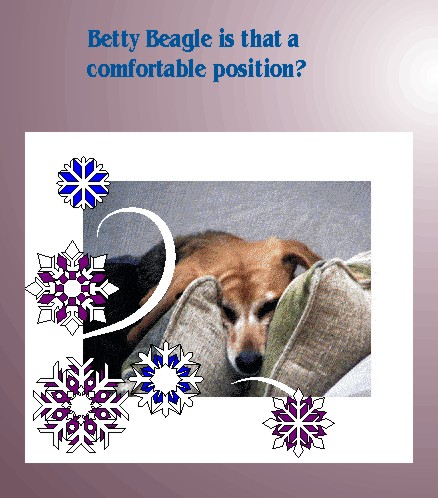 Betty, is that a comfortable spot?